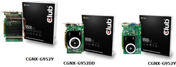  ## Club3D GeForce 9500GT Tabanlı Üç Yeni Modelini Duyurdu ##