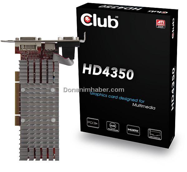 Club3D PCI uyumlu Radeon HD 4350 modelini duyurdu