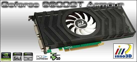 Inno3D'den GeForce 9600GT Armour Edition