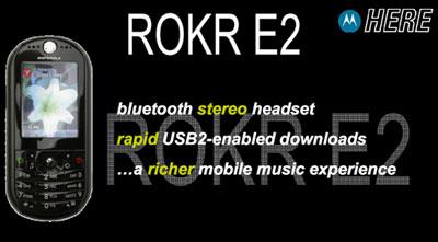 Motorola'dan iTunes destekli ROKR E1'e güncelleme; ROKR E2 hakkında bilgiler