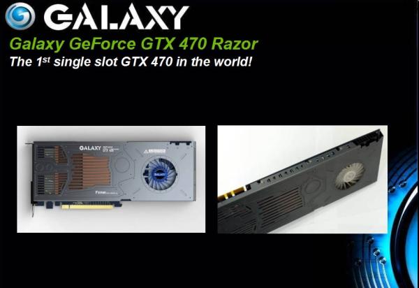 Galaxy'nin tek slot tasarımlı GeForce GTX 470 Razor modeli için bekleyiş sürüyor