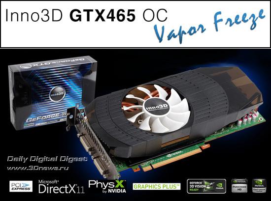 Inno3D, GeForce GTX 465 OC Vapor Freeze modelini duyurdu