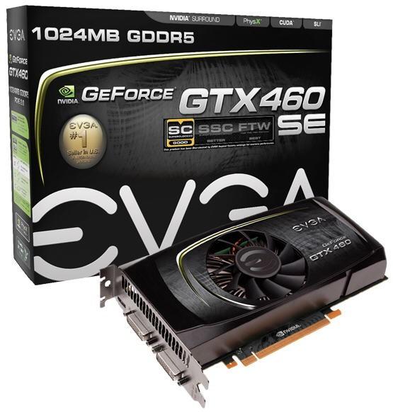 EVGA, GeForce GTX 460 SE SuperClocked modelini duyurdu
