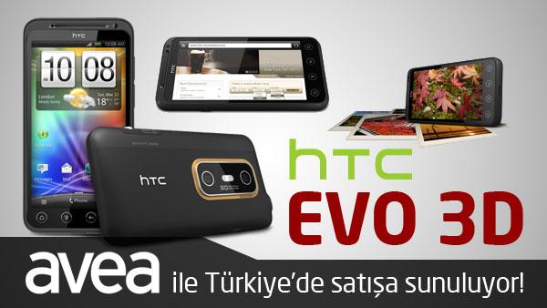 HTC EVO 3D, Avea ile ülkemizde satışa sunuluyor