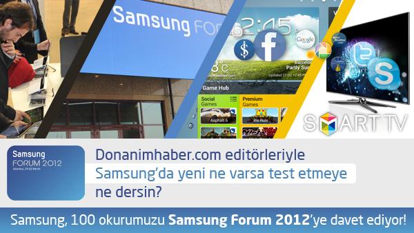 Samsung 100 okurumuzu Samsung Forum 2012'ye davet ediyor!