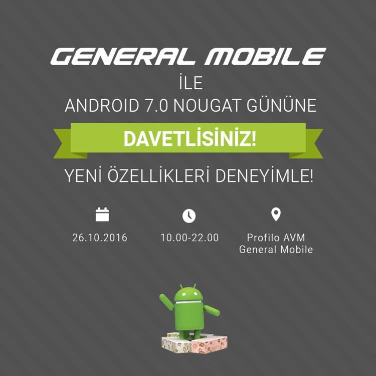 General Mobile ile Android 7.0 Nougat gününe davetlisiniz