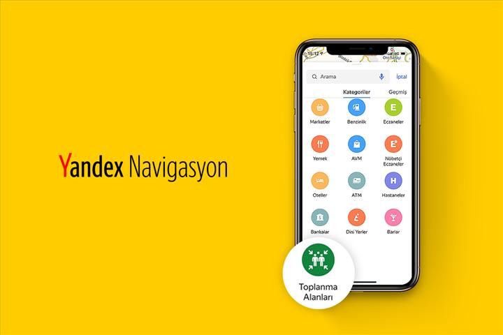 Yandex Navigasyon toplanma bölgelerini göstermeye başladı