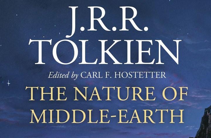 JRR Tolkien'in Orta Dünya makaleleri kitap oluyor: The Nature of Middle Earth