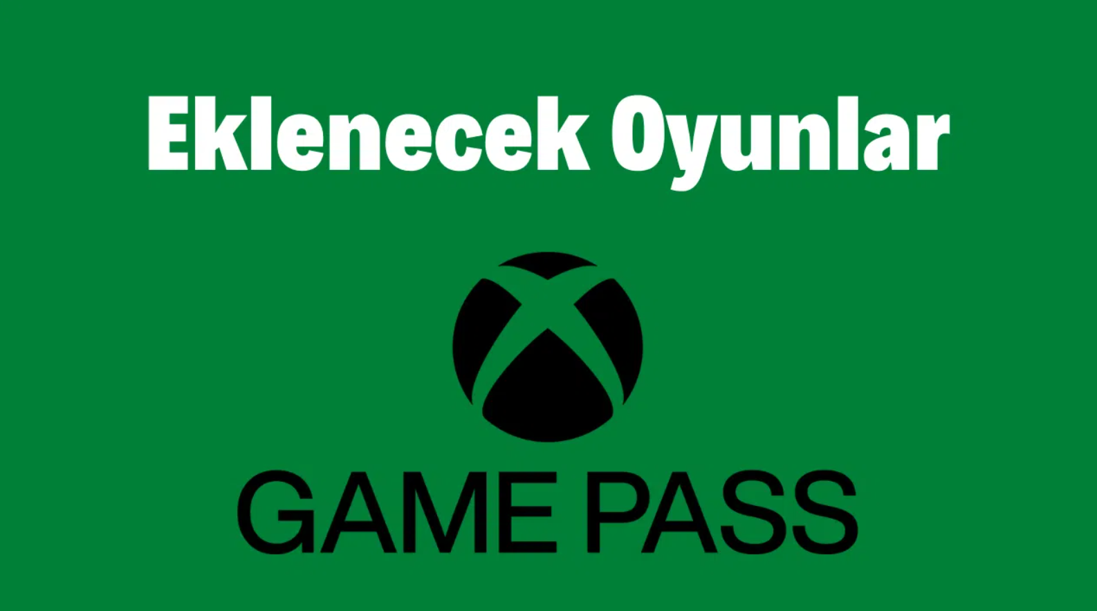 Xbox Game Pass Ağustos