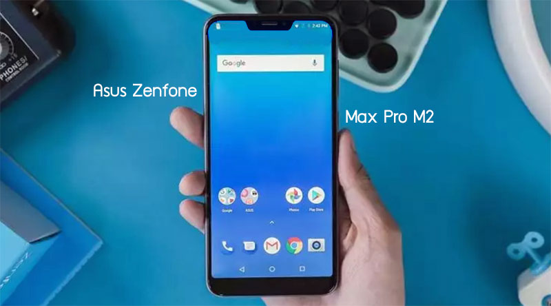 Çentikli tasarıma sahip Asus ZenFone Max Pro M2 göründü