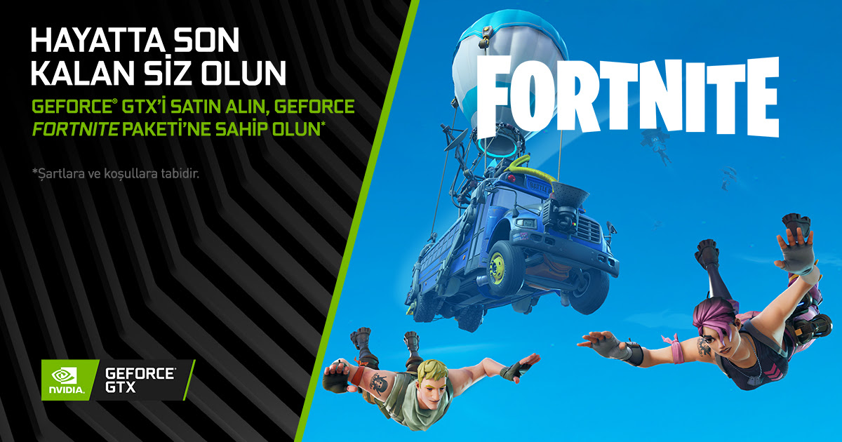 GeForce GTX ekran kartları Fortnite hediye paketi ile geliyor