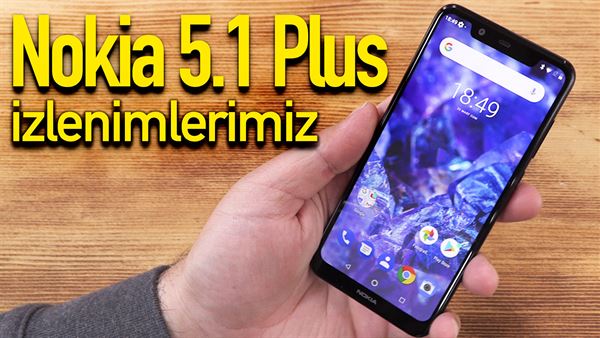 nokia 5 1 plus mercek altinda nokia yeniden turkiye de