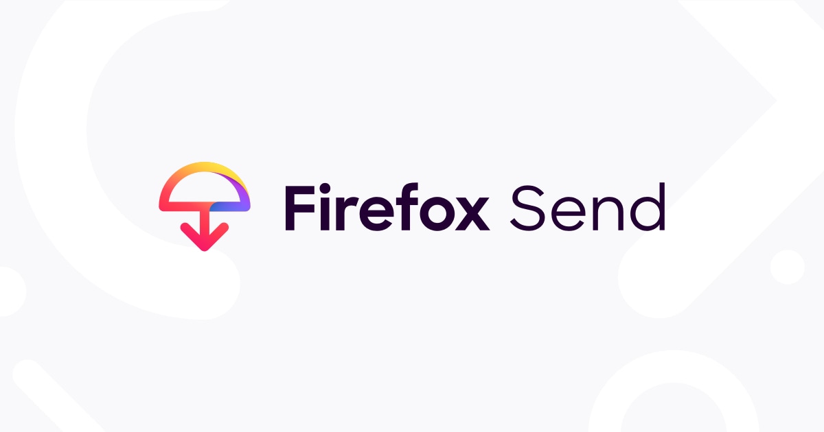 Mozilla'nın ücretsiz dosya paylaşım uygulaması Firefox Send Android kullanıcıları ile buluştu