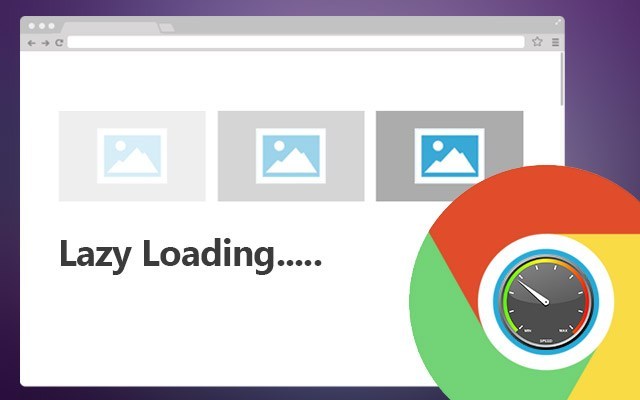 Google Chrome 75. sürümüyle birlikte lazy loading’i destekleyecek