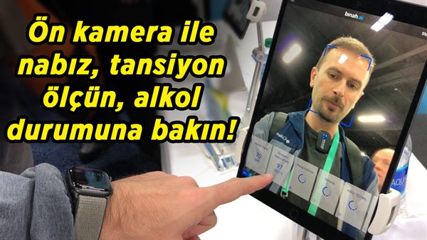 on kamera ile nabiz tansiyon olcun alkol durumuna bakin binah ai on inceleme