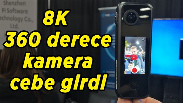 8k 360 derece kamera cebe girdi pilotone kamera on inceleme