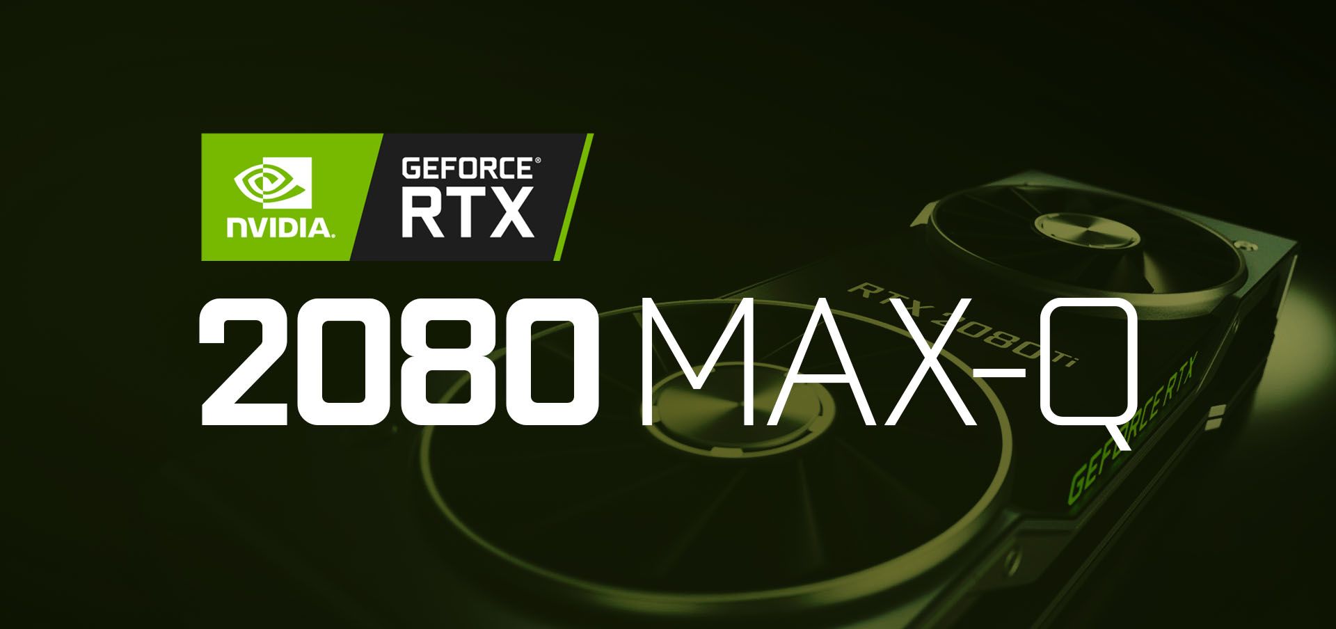 Nvidia RTX 2080 Super Max-Q Geekbench’te ortaya çıktı