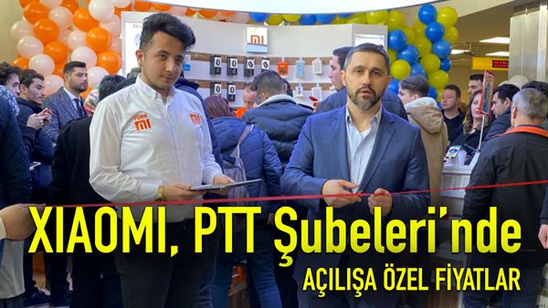 xiaomi ptt subelerinde turkmi ile konustuk hediyeli video