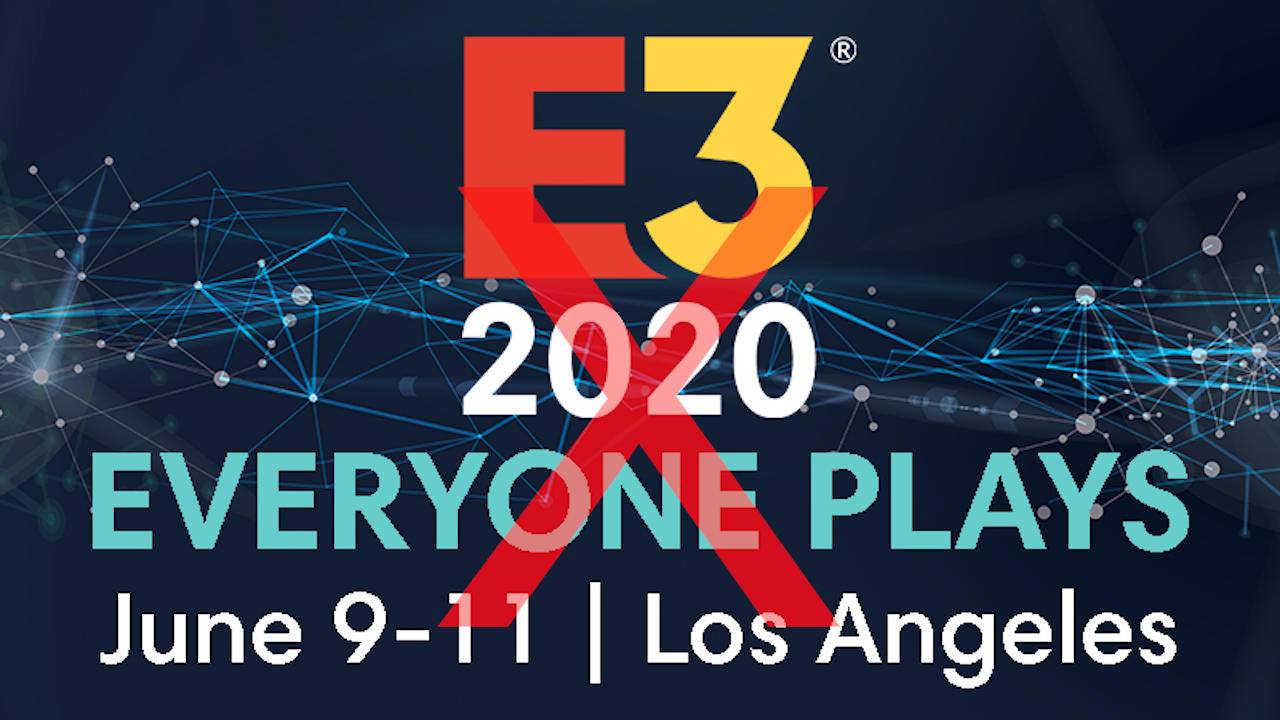 E3 2020 fuarı da iptal edilmek üzere (Resmi)