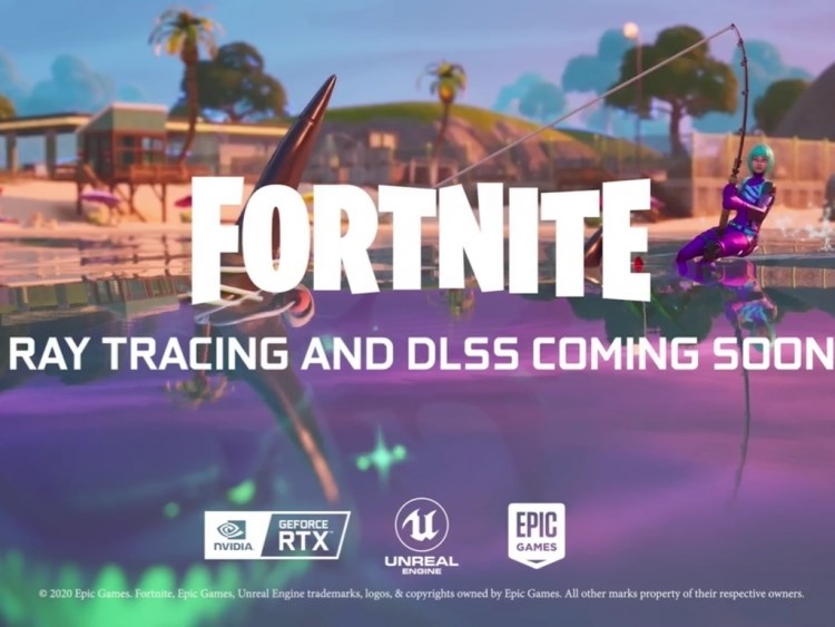 Fortnite’a ışın izleme ve DLSS desteği geliyor