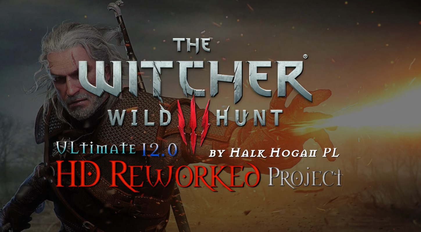 The Witcher 3 HD Reworked Project 12.0 Ultimate modu yayınlandı