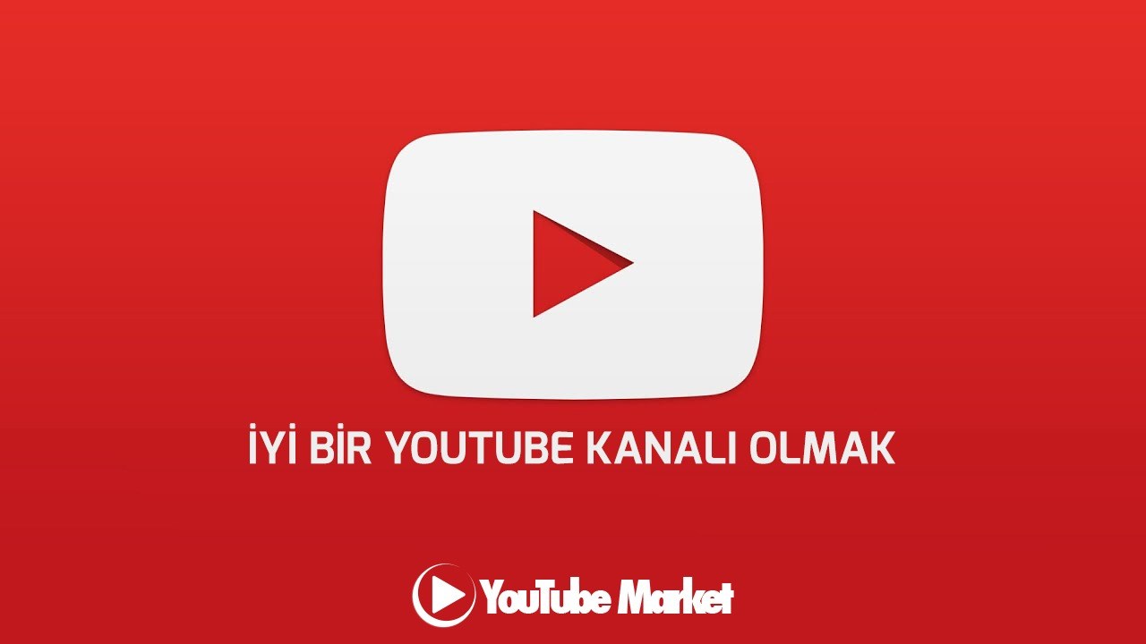 İyi Bir Youtube Kanalı Oluşturmak için 7 İpucu