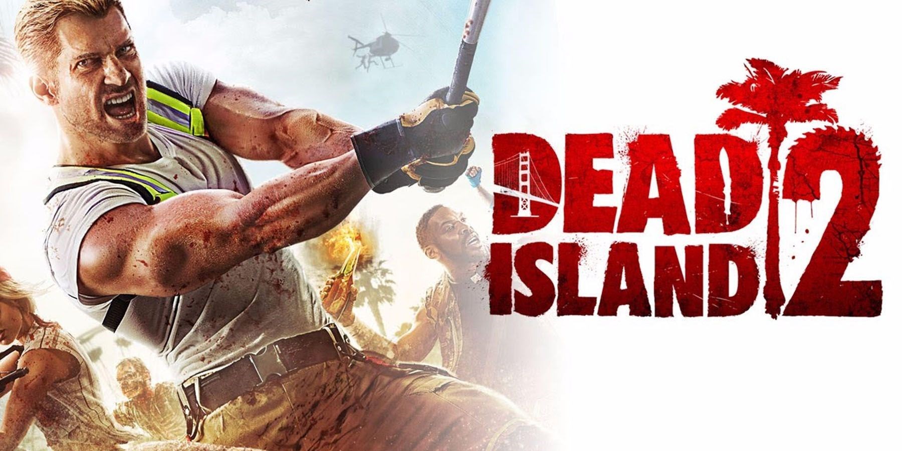 Dead Island 2 aktif geliştirme aşamasında