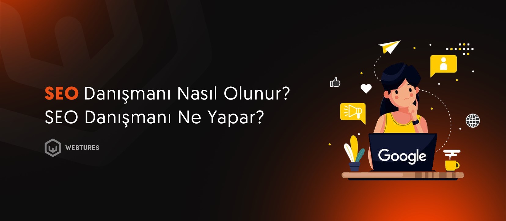 SEO Danışmanı Ne Yapar