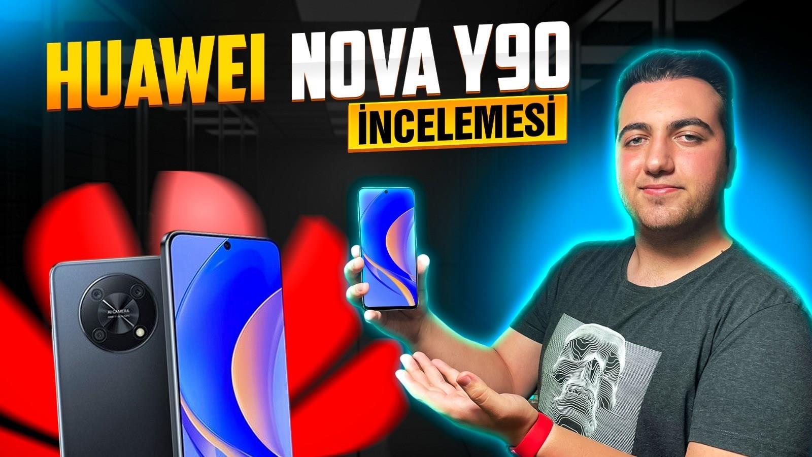 Detaylı Huawei Nova Y90 incelemesi - Kimler almalı?