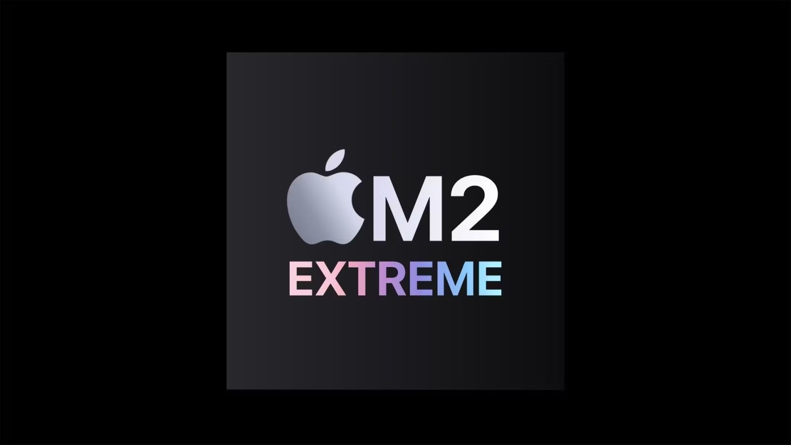 Apple, M2 Extreme işlemciyi piyasaya sürmekten vazgeçti