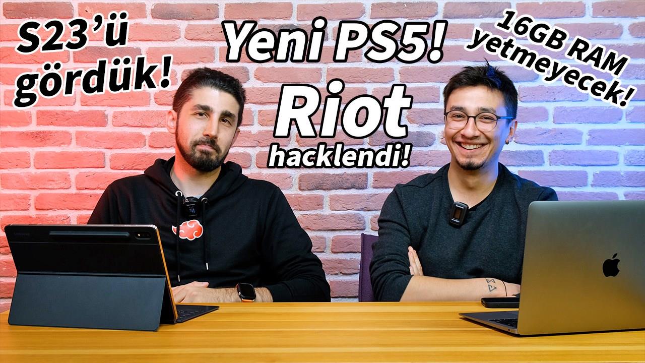 Yeni PS5, S23 sızdı, 16GB RAM yetmeyecek!