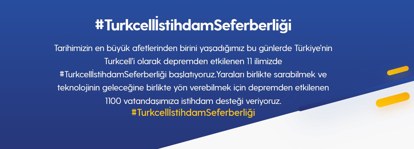 Turkcell'den deprem bölgesine istihdam seferberliği