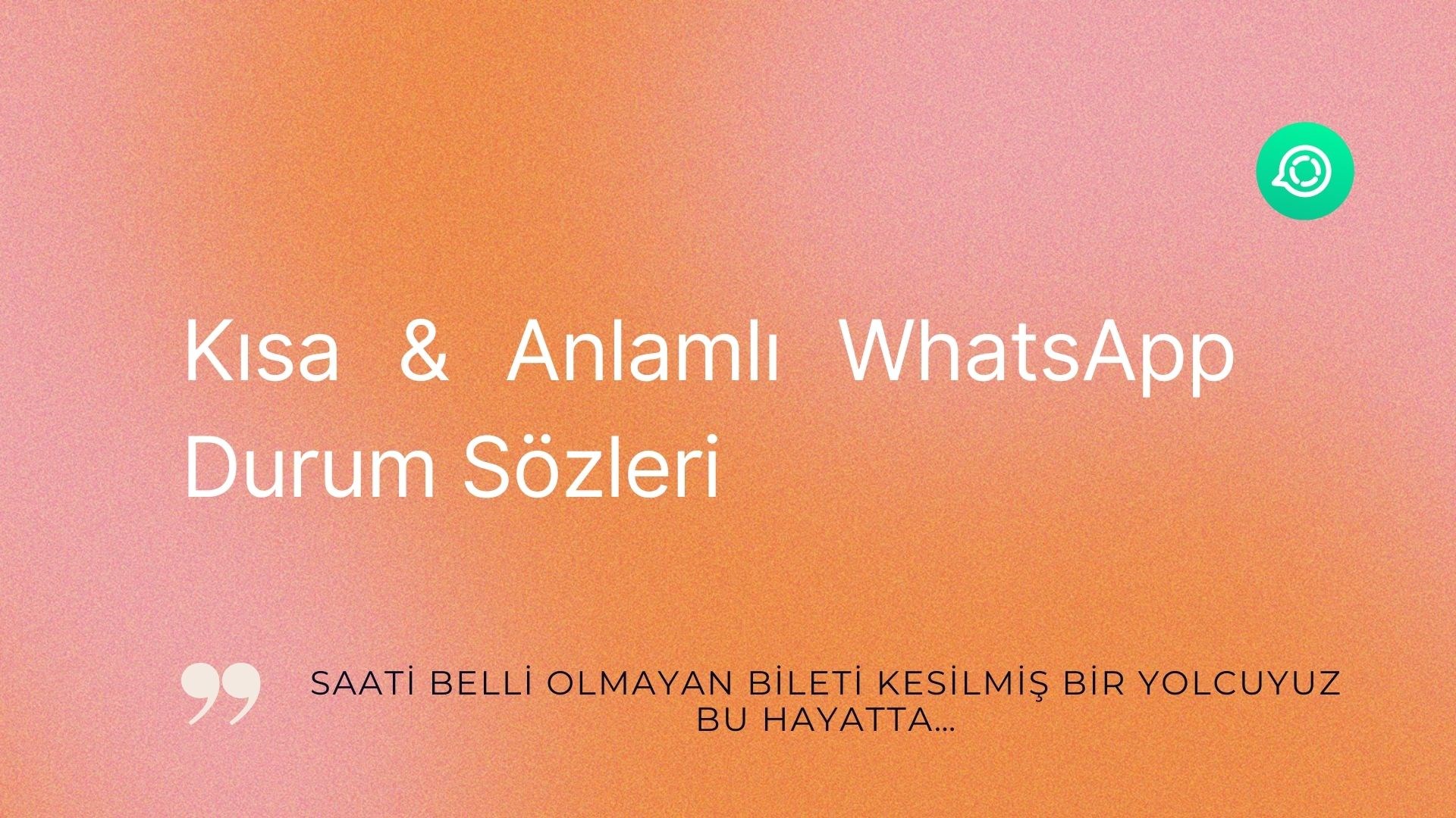 kısa whatsapp durum yazıları