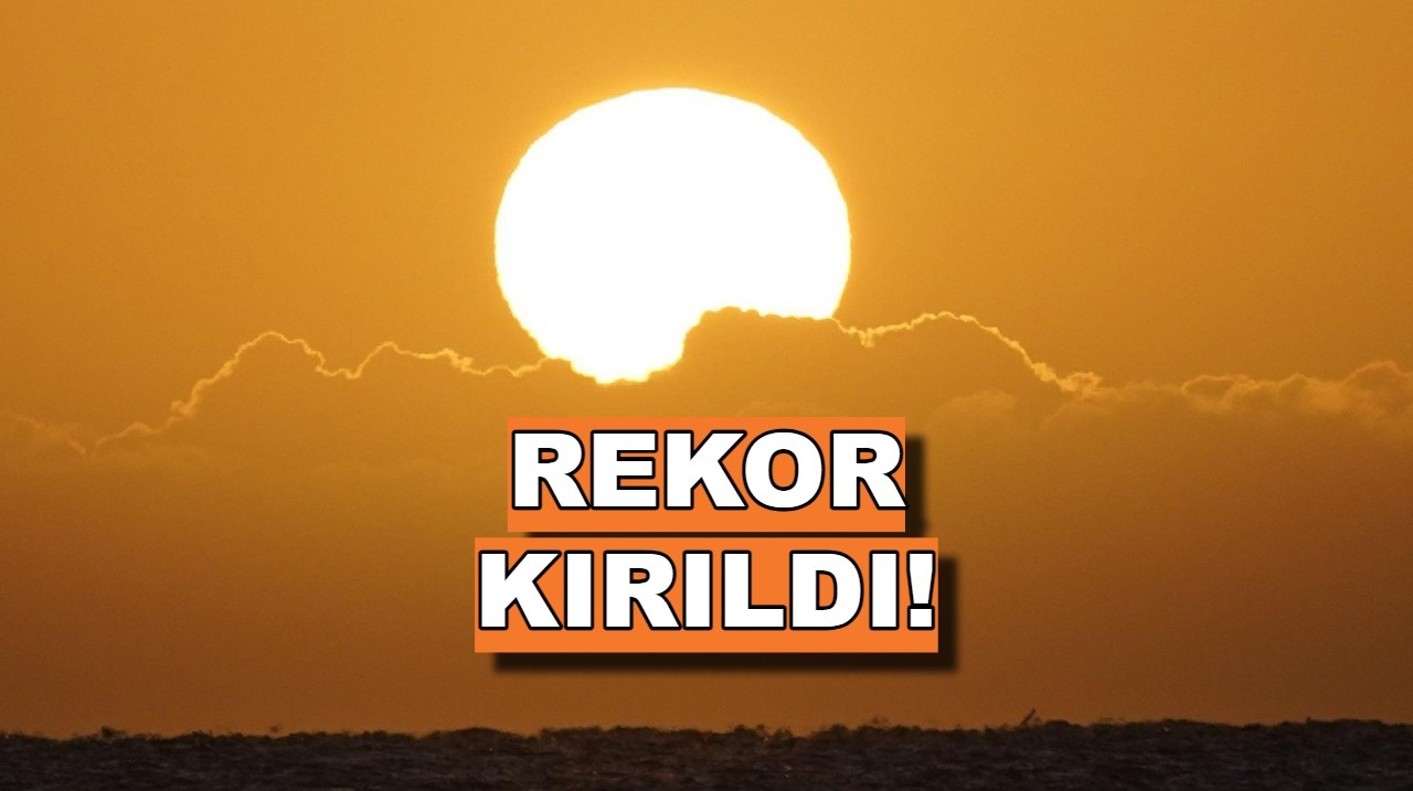 Tüm zamanların sıcaklık rekoru: Haziran ayı kritik eşiği aştı!