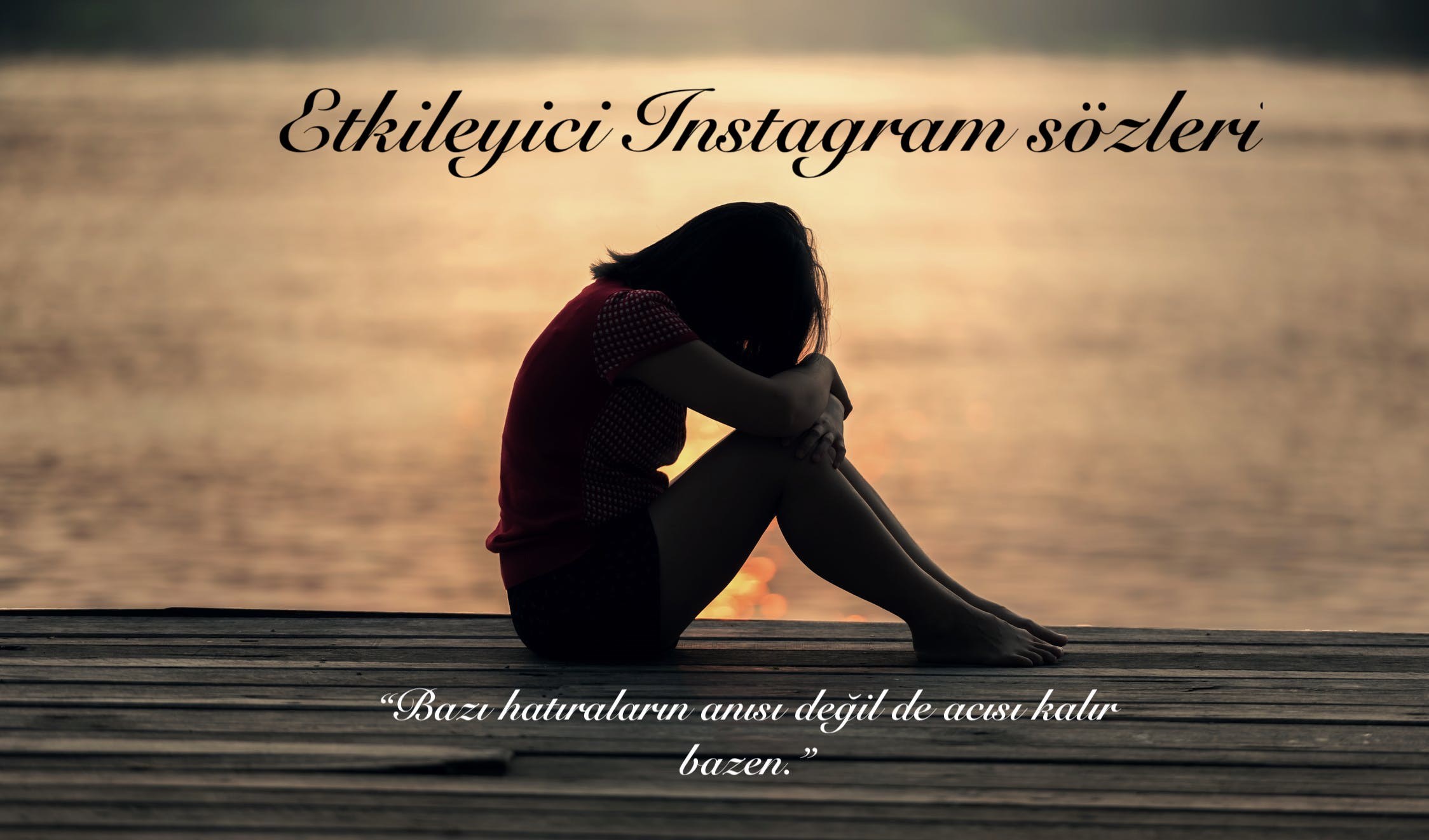 etkileyici instagram sözleri