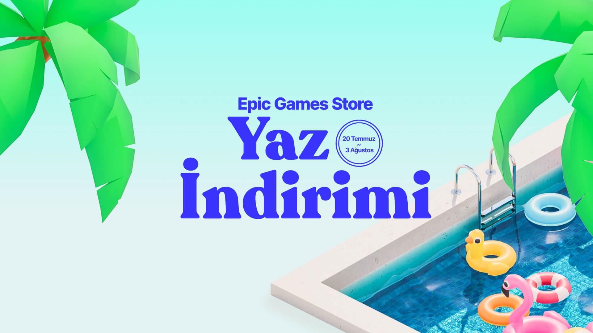 Epic Games yaz indirimlerinde önce çıkan oyunlar DonanımHaber