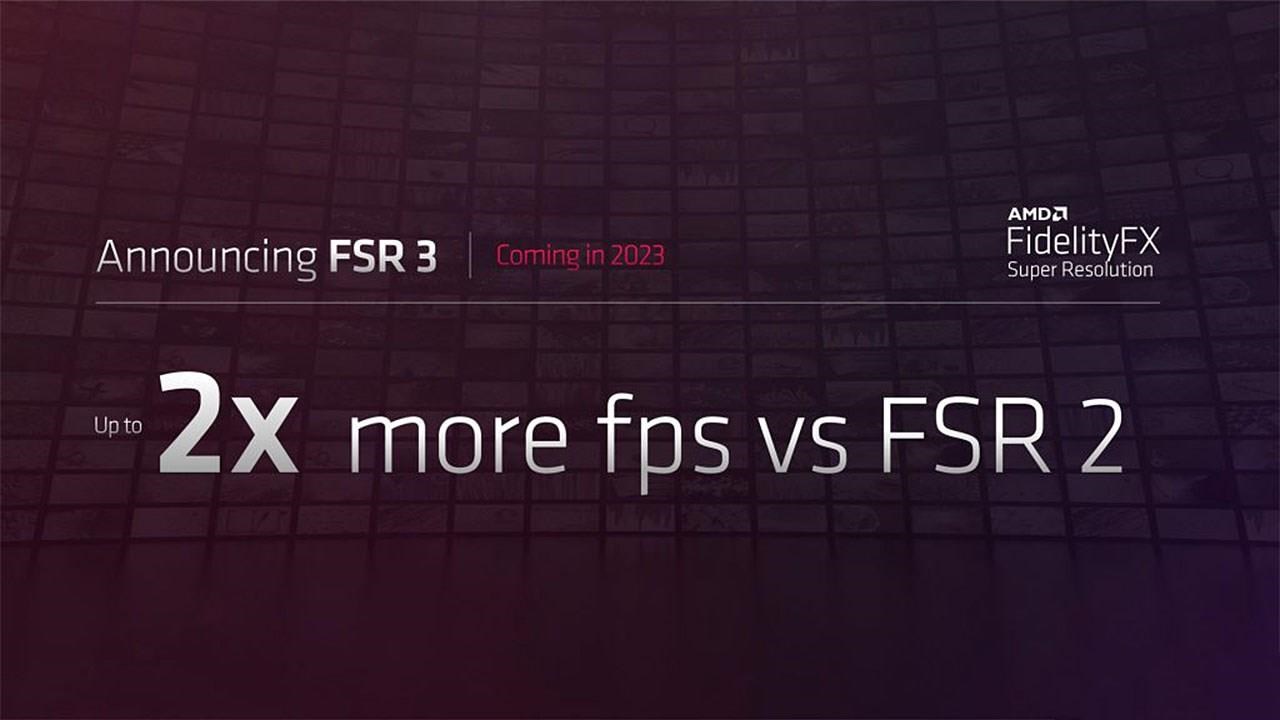 AMD, FSR 3.0 destekli ilk oyunları duyurdu: Yakında geliyor