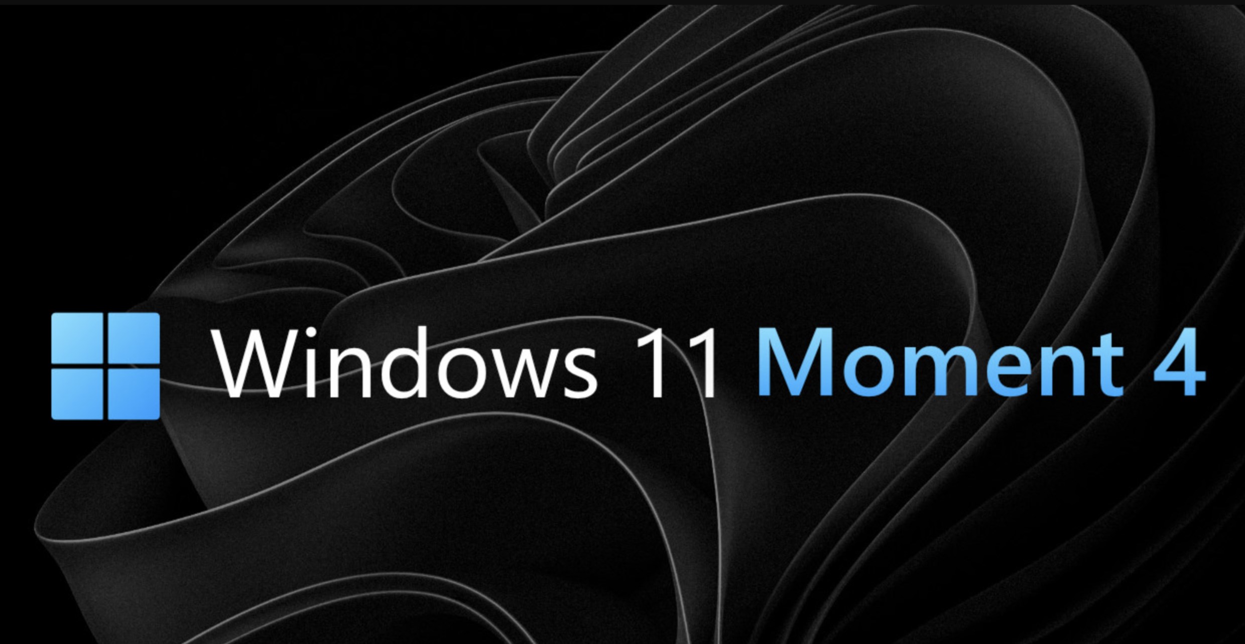 Windows 11 Moment 4 güncellemesi yayınlandı: Yenilikler neler?