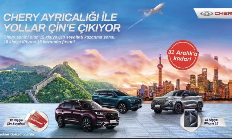 Chery'den ücretsiz Çin seyahati ve iPhone 15 kazanma şansı