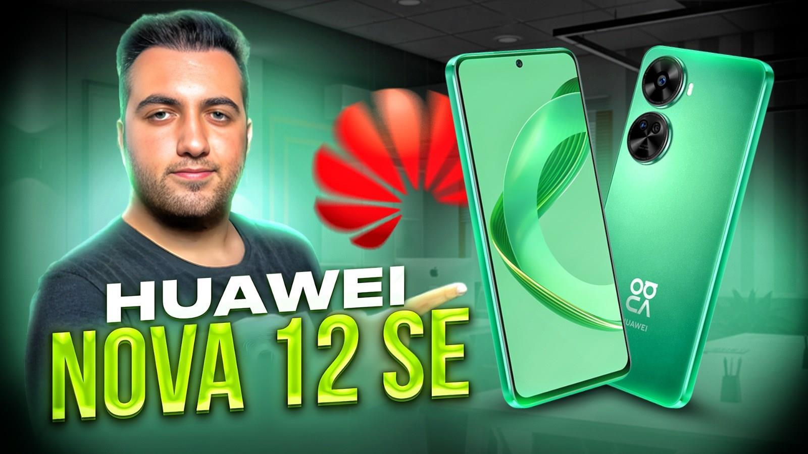 Huawei Nova 12 SE İncelemesi - 20.000 TL'ye alınır mı?