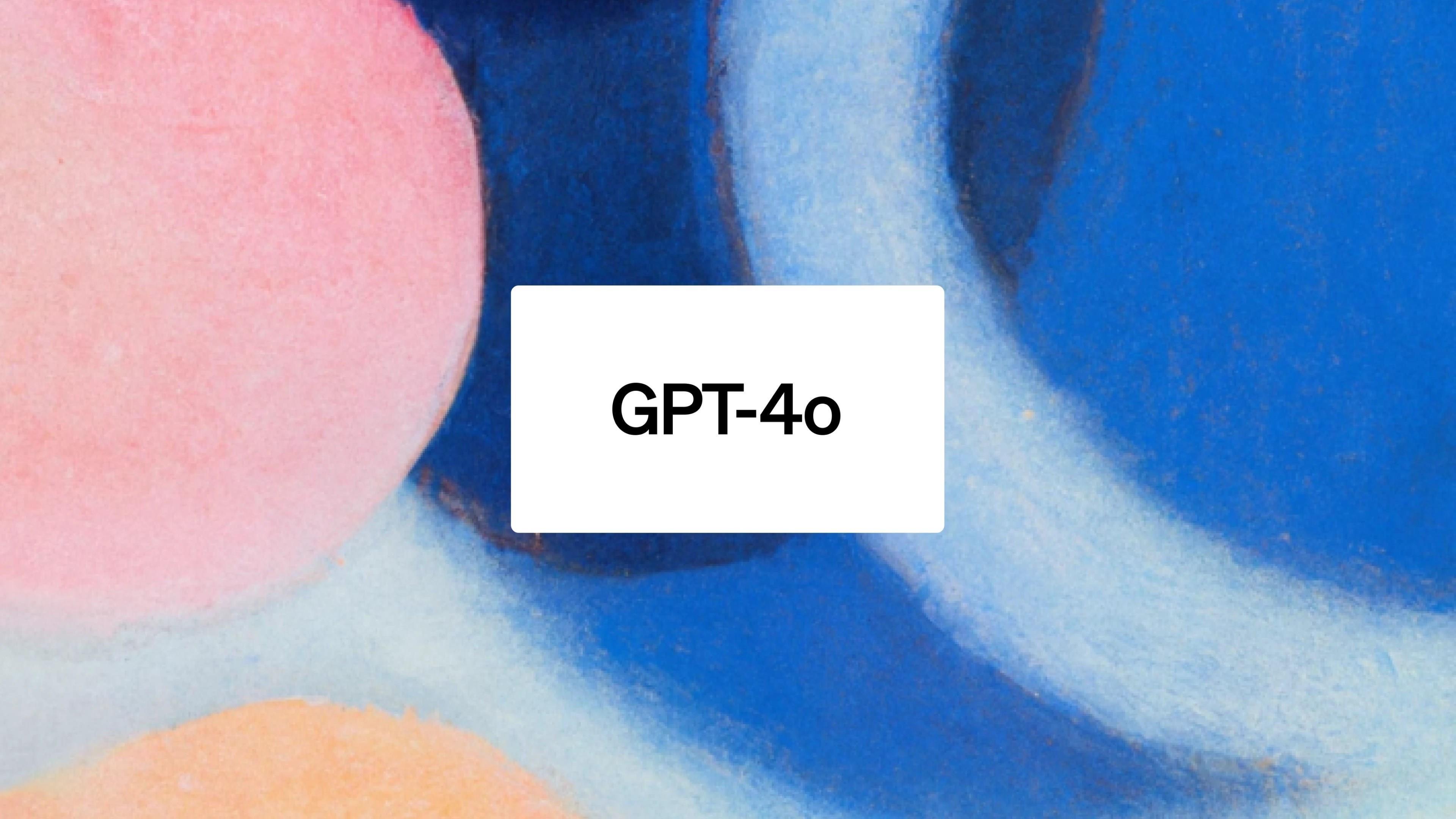 OpenAI GPT-4o hakkında merak edilen her şey ve daha fazlası