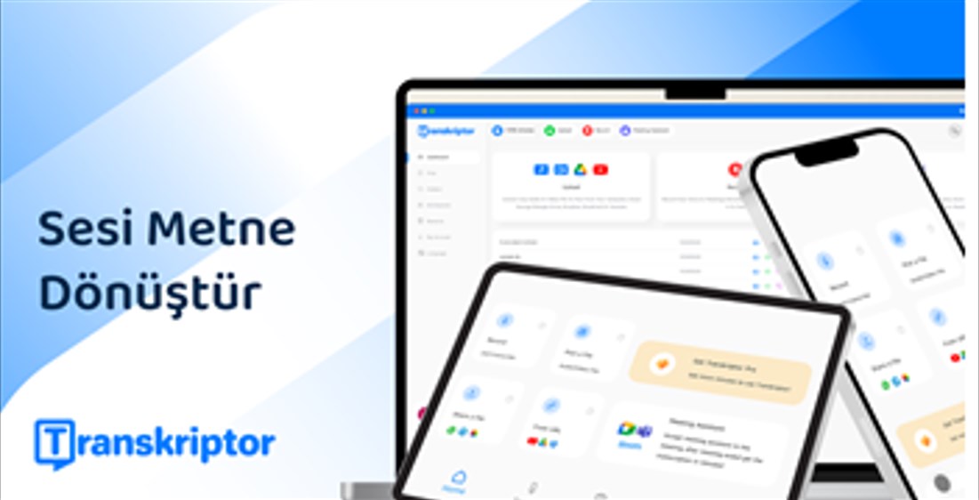 Transkriptor: Ses Kaydını Yazıya Dökmede Devrim Yaratıyor