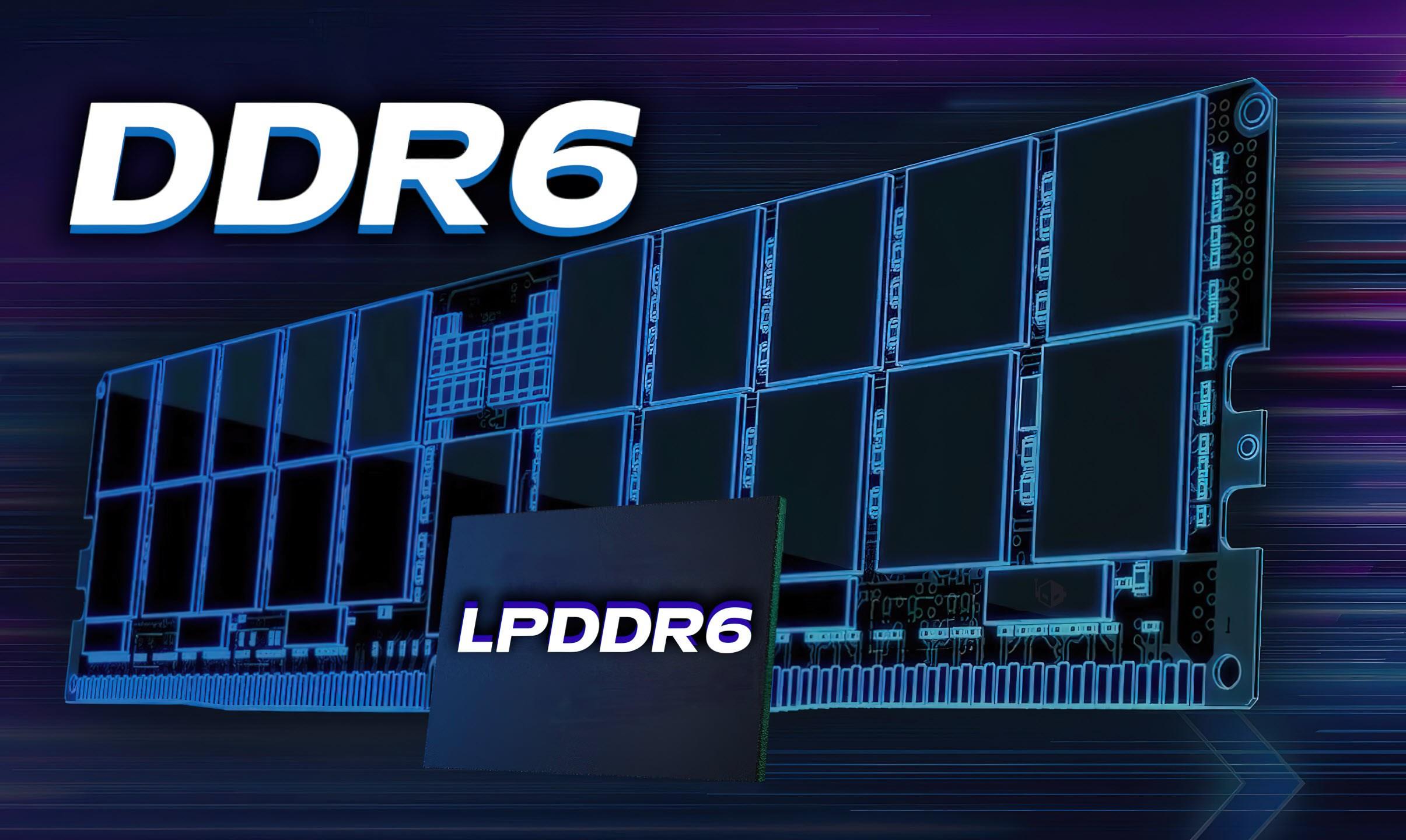 DDR6 ve LPDDR6 dönemi başlıyor! 17,6 Gbps hızlara çıkacak