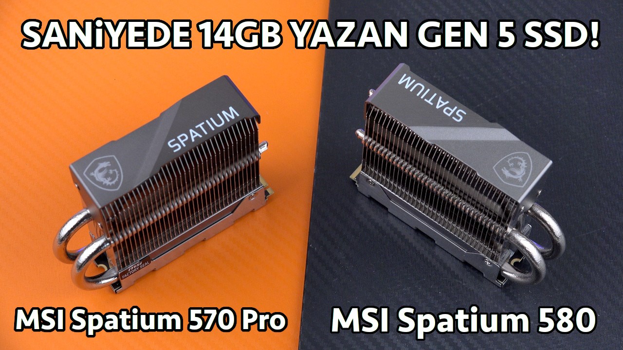 GEN 5 NVMe SSD alınır mı? 'MSI Spatium 570 Pro ve 580 incelemesi'