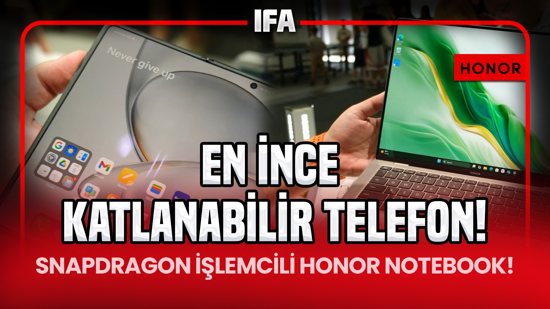 En ince katlanabilir telefon! IFA 2024 Honor Stand Turu!
