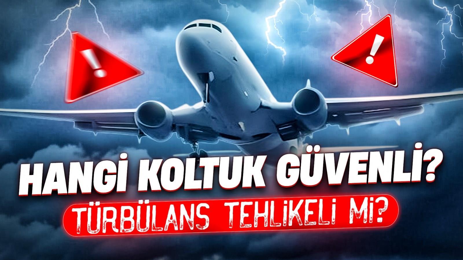 Uçaklarda en güvenli koltuk hangisi? Türbülans uçak düşürür mü?