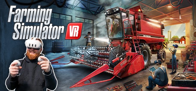 Farming Simulator VR geliyor:Çiftçilik deneyimi sanal gerçeklikte
