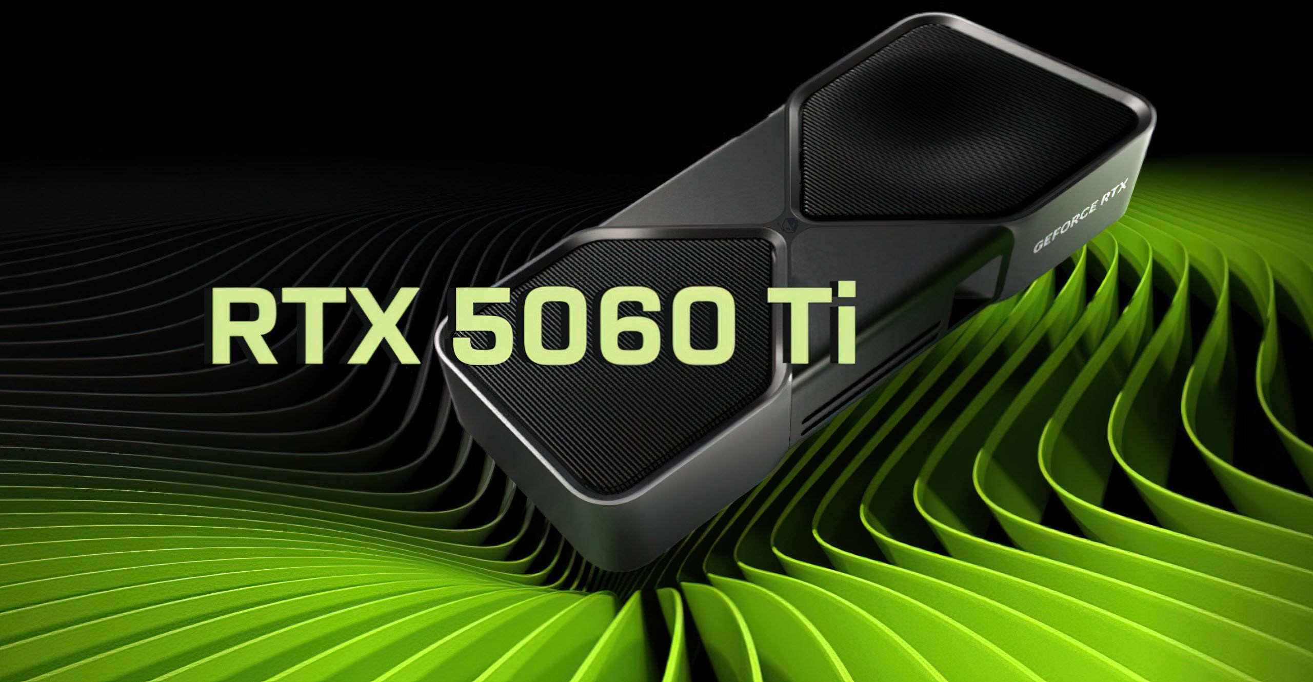 Nvidia RTX 5060 Ti modeli RTX 4060 Ti’dan yüzde 20 daha hızlı