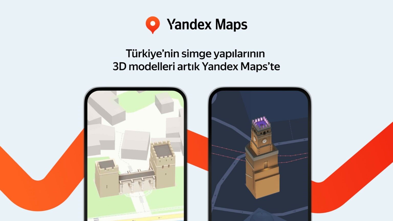 Yandex Maps, Türkiye'nin simgesel yapılarını 3D olarak sunuyor