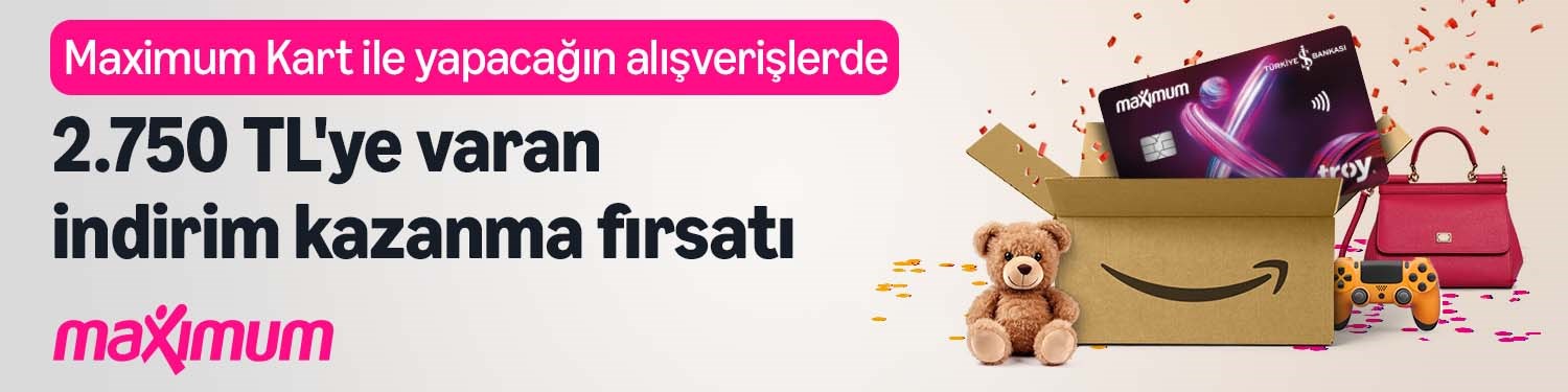 Amazon'da Maximum Kartlılara sepete ek indirim fırsatı!